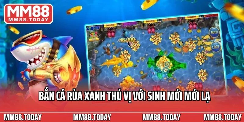 Khám Phá Bắn Cá Rùa Xanh Hành Trình Chinh Phục Đại Dương Huyền Ảo - lavor