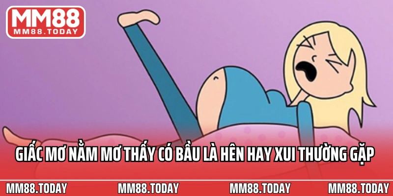 Giải Mã Giấc Mơ Nằm Mơ Thấy Có Bầu Là Hên Hay Xui Chi Tiết - lavor
