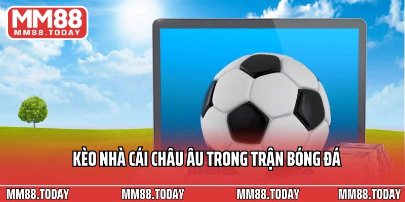 Soi Kèo Nhà Cái Châu Âu Uy Tín Bí Kíp Đặt Cược Chuẩn Xác, Thắng Lớn - lavor