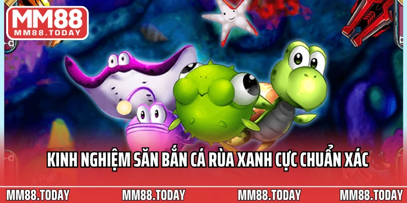 Khám Phá Bắn Cá Rùa Xanh Hành Trình Chinh Phục Đại Dương Huyền Ảo - lavor