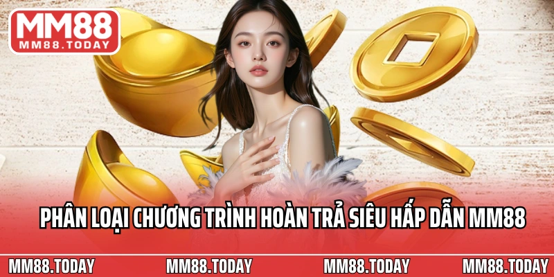 Ưu Đãi Hoàn Trả Siêu Hấp Dẫn MM88 Cá Cược Thả Ga Không Lo Cháy Túi - lavor
